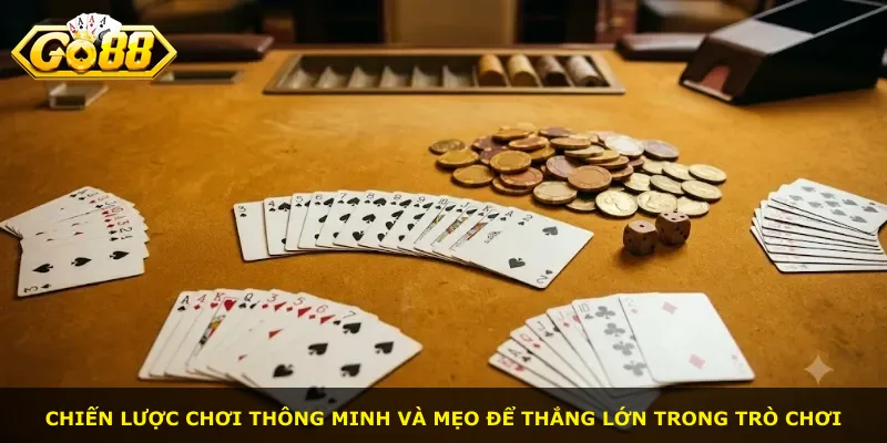 Chiến lược chơi thông minh và mẹo để thắng lớn trong trò chơi