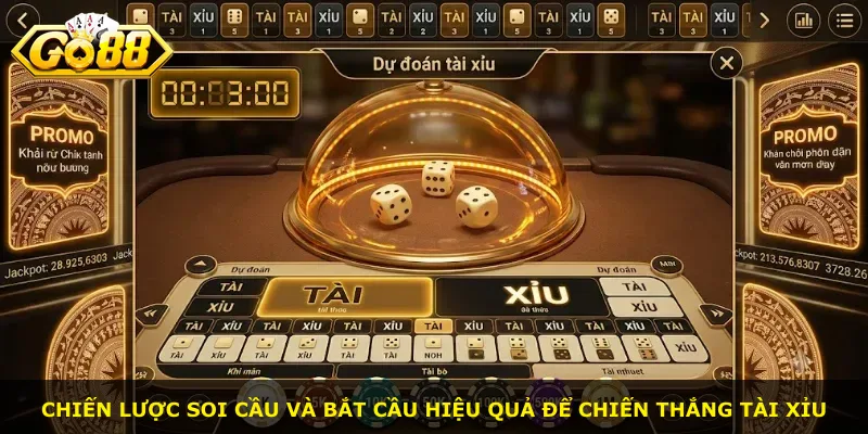 Chiến lược soi cầu và bắt cầu hiệu quả để chiến thắng tài xỉu