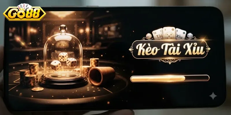 Kèo Tài Xỉu Go88 Chơi Dễ Thắng Lớn, Cược Hấp Dẫn Mỗi Ngày
