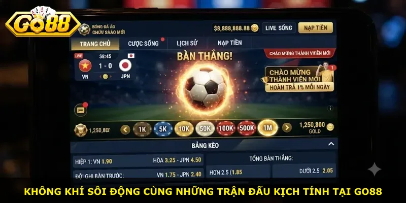 Không khí sôi động cùng những trận đấu kịch tính tại Go88