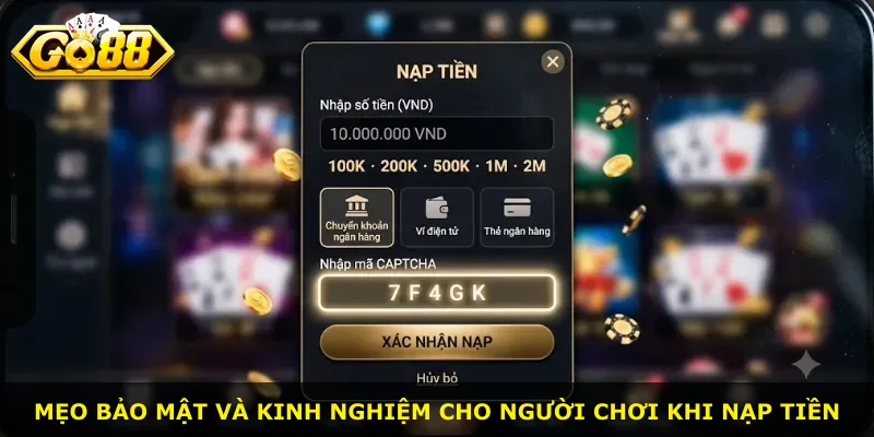 Mẹo bảo mật và kinh nghiệm cho người chơi khi nạp tiền