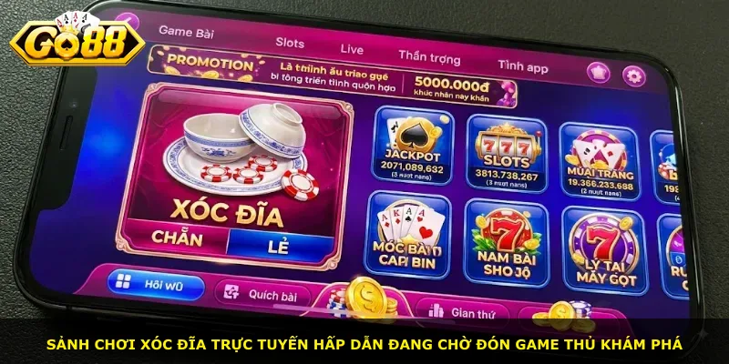 Sảnh chơi Xóc đĩa trực tuyến hấp dẫn đang chờ đón game thủ khám phá